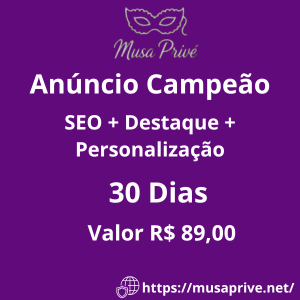 Anúncio Campeão +SEO +Destaque +Personalização 30 Dias