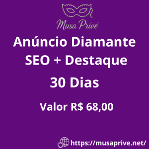 Anúncio Diamante +SEO + Destaque 30 dias